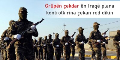 Grûpên çekdar ên Iraqê plana kontrolkirina çekan red dikin